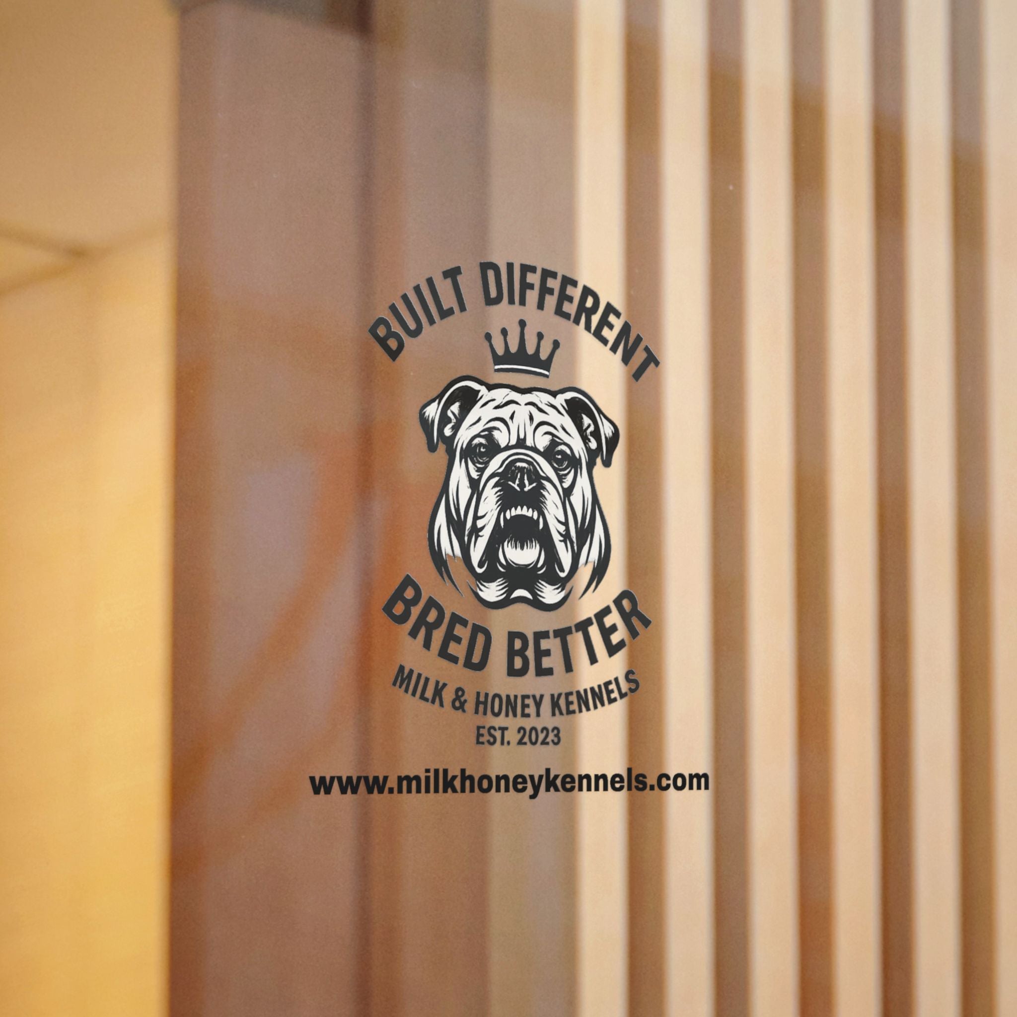Die-Cut Sticker — "Built Different, Bred Better" Bulldog Logo (Milk & Honey Kennels)