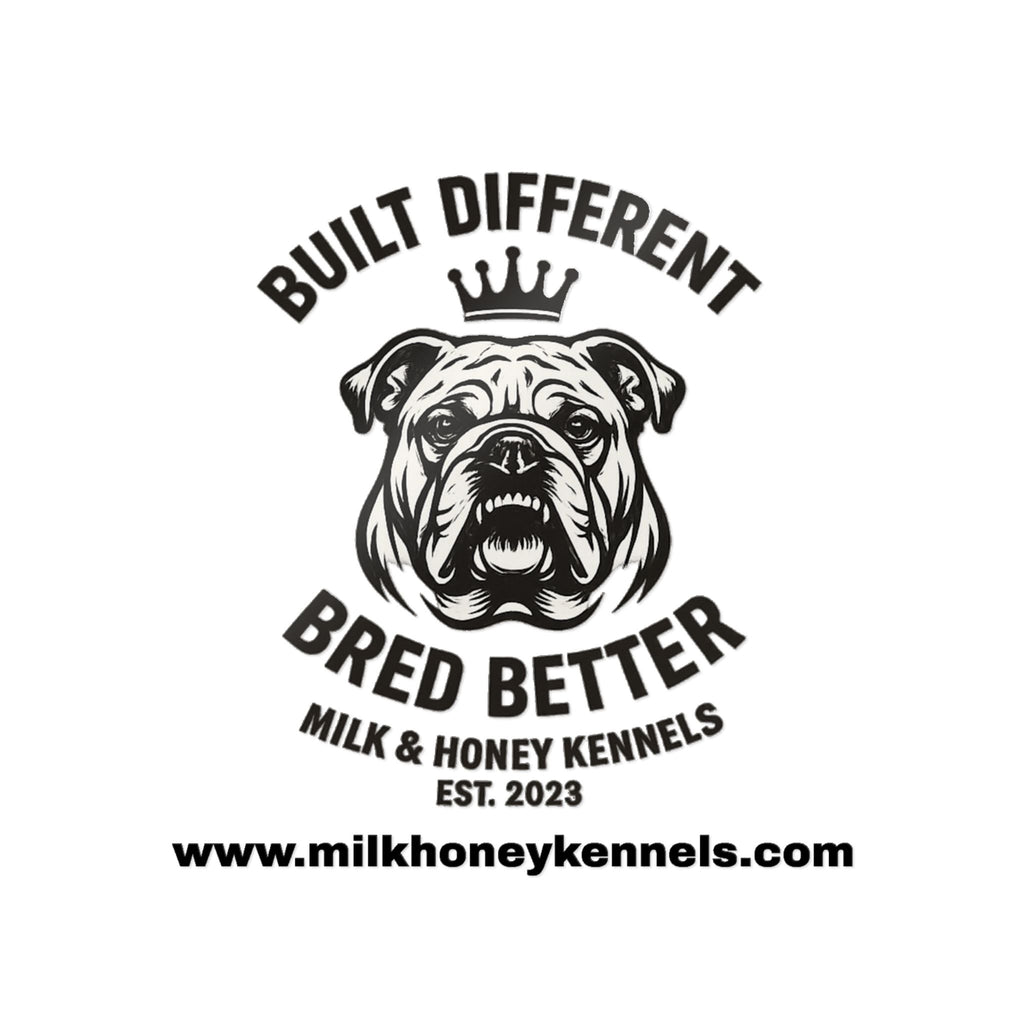 Die-Cut Sticker — "Built Different, Bred Better" Bulldog Logo (Milk & Honey Kennels)